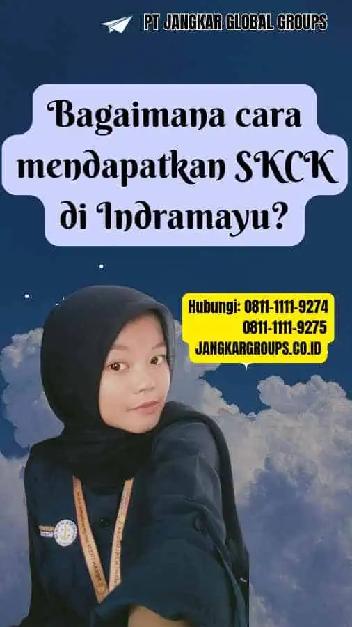 Bagaimana cara mendapatkan SKCK di Indramayu