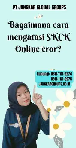 Bagaimana cara mengatasi SKCK Online eror