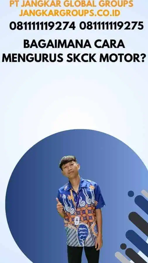 Bagaimana cara mengurus SKCK motor