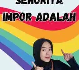 Bahan Senorita Impor Adalah