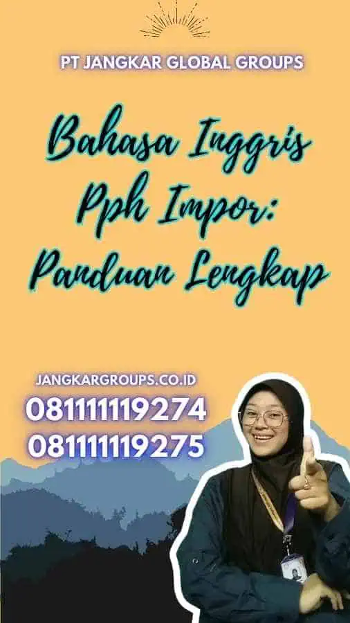 Bahasa Inggris Pph Impor: Panduan Lengkap