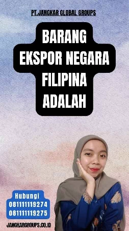 Barang Ekspor Negara Filipina Adalah