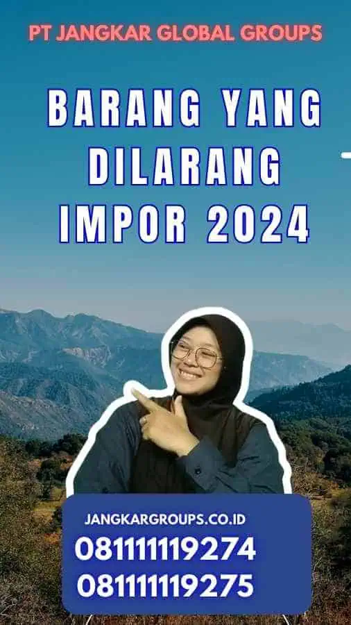 Barang Yang Dilarang Impor 2024