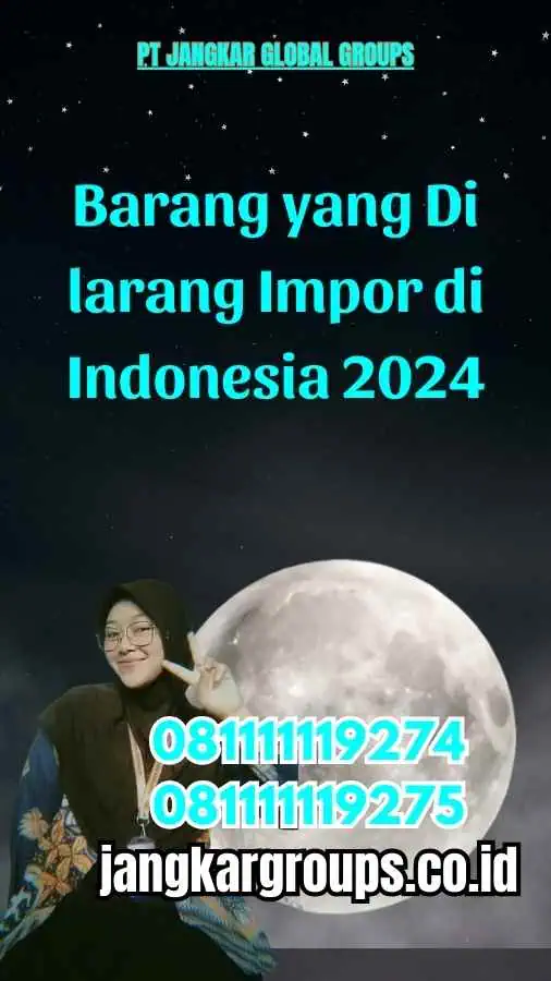 Barang yang Di larang Impor di Indonesia 2024