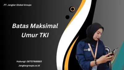 Batas Maksimal Umur TKI