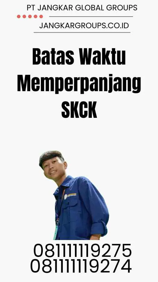 Batas Waktu Memperpanjang SKCK