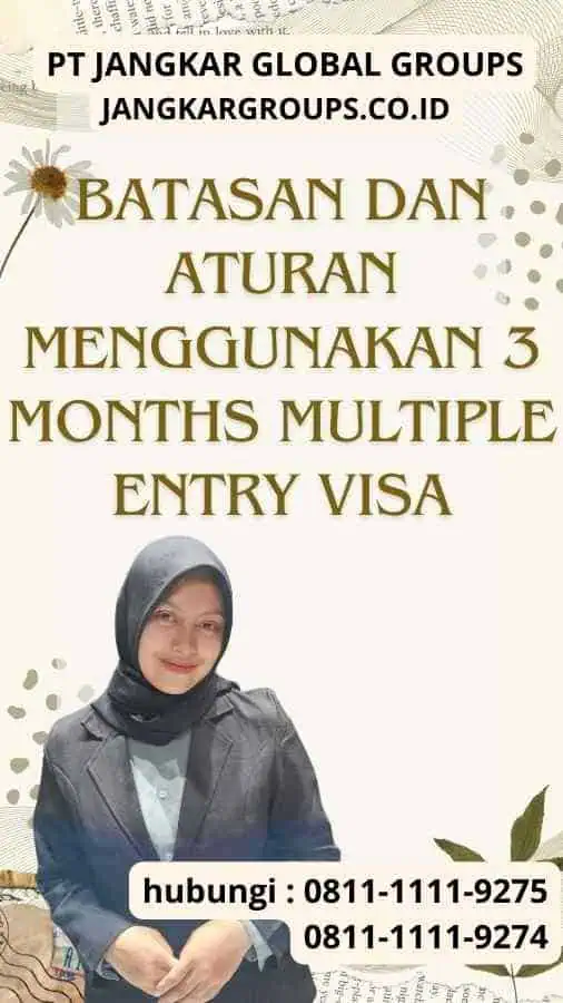 Batasan dan Aturan Menggunakan 3 Months Multiple Entry Visa