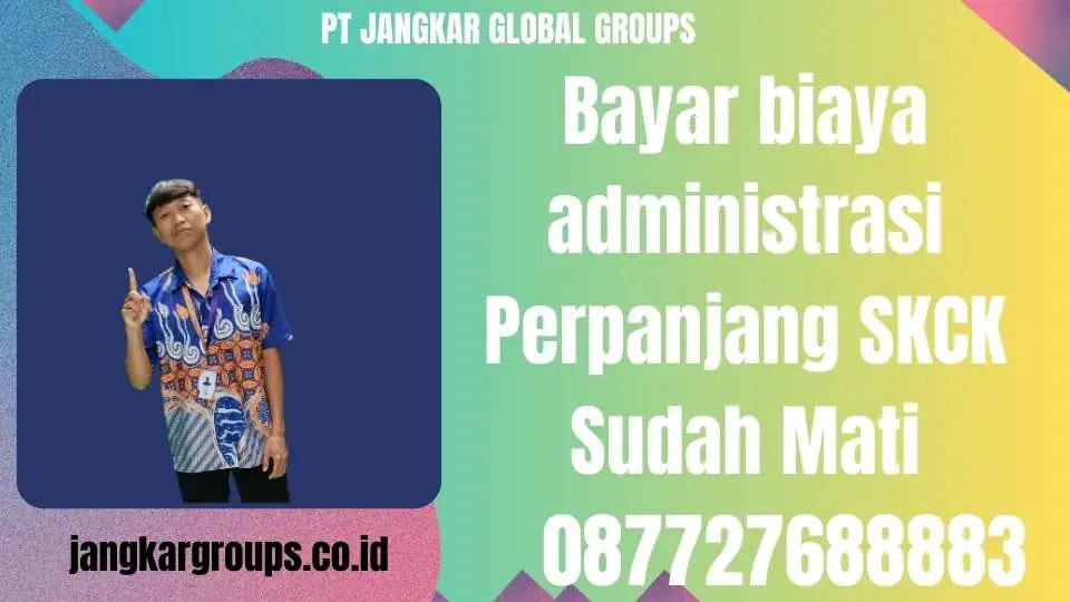 Bayar biaya administrasi Perpanjang SKCK Sudah Mati