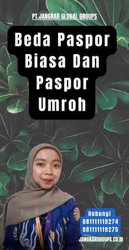 Beda Paspor Biasa Dan Paspor Umroh