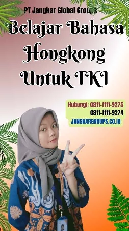 Belajar Bahasa Hongkong Untuk TKI