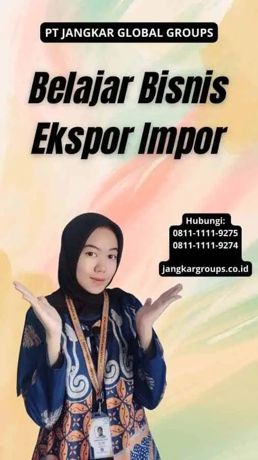 Belajar Bisnis Ekspor Impor