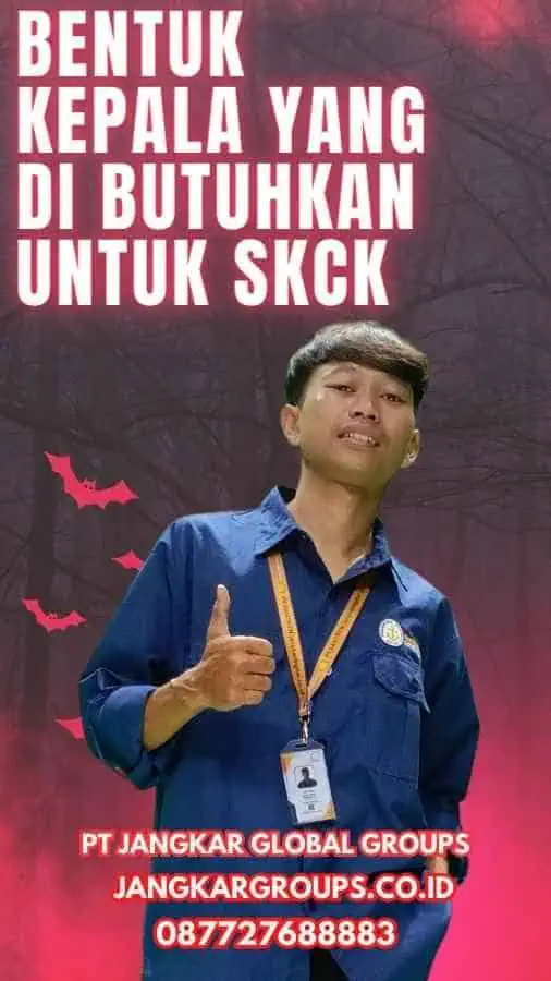 Bentuk Kepala yang Di butuhkan untuk SKCK