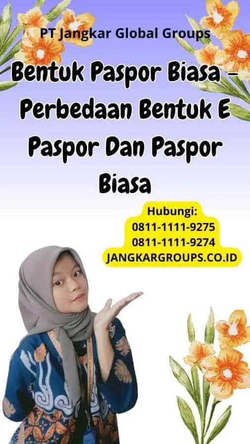 Bentuk Paspor Biasa Perbedaan Bentuk E Paspor Dan Paspor Biasa