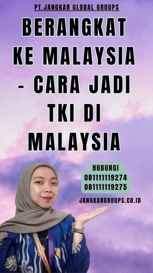 Berangkat ke Malaysia - Cara Jadi TKI Di Malaysia