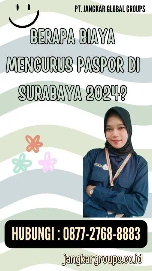 Berapa Biaya Mengurus Paspor di Surabaya 2024