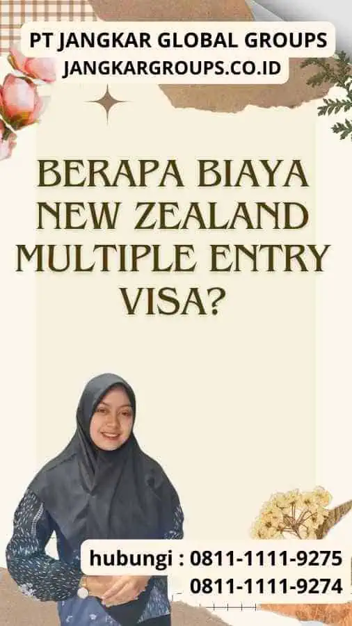 Berapa Biaya New Zealand Multiple Entry Visa