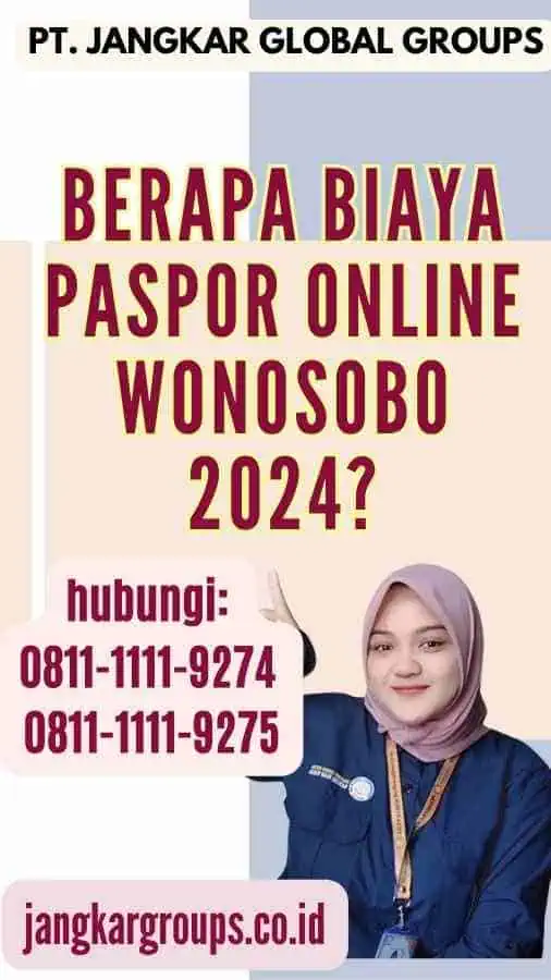 Berapa Biaya Paspor Online Wonosobo 2024