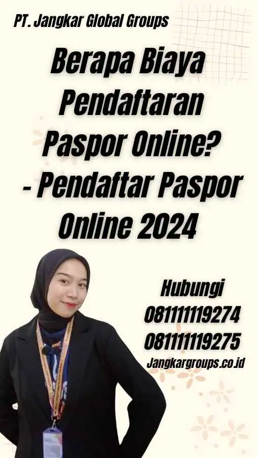 Berapa Biaya Pendaftaran Paspor Online? - Pendaftar Paspor Online 2024