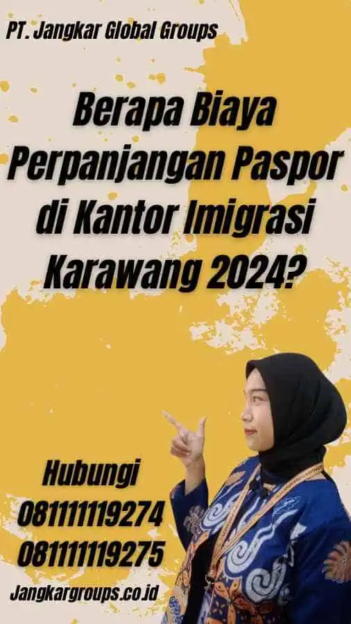 Berapa Biaya Perpanjangan Paspor di Kantor Imigrasi Karawang 2024?