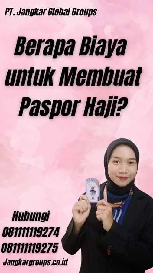 Berapa Biaya untuk Membuat Paspor Haji?