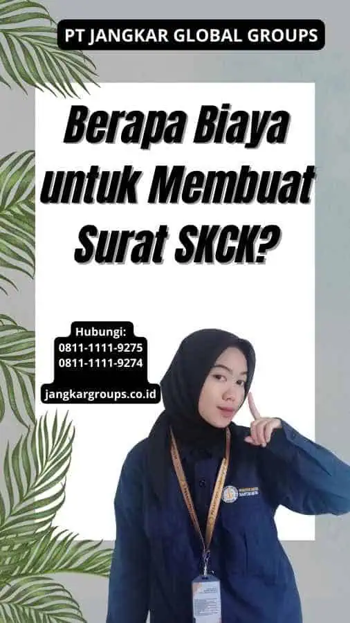 Berapa Biaya untuk Membuat Surat SKCK