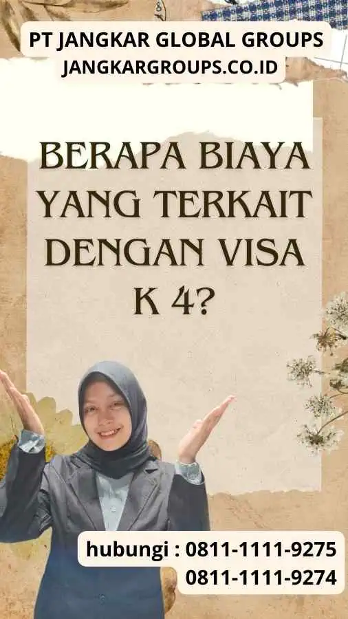 Berapa Biaya yang Terkait dengan Visa K 4