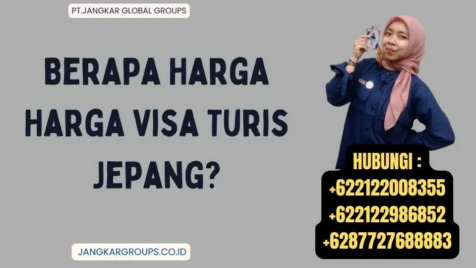 Berapa Harga Harga Visa Turis Jepang