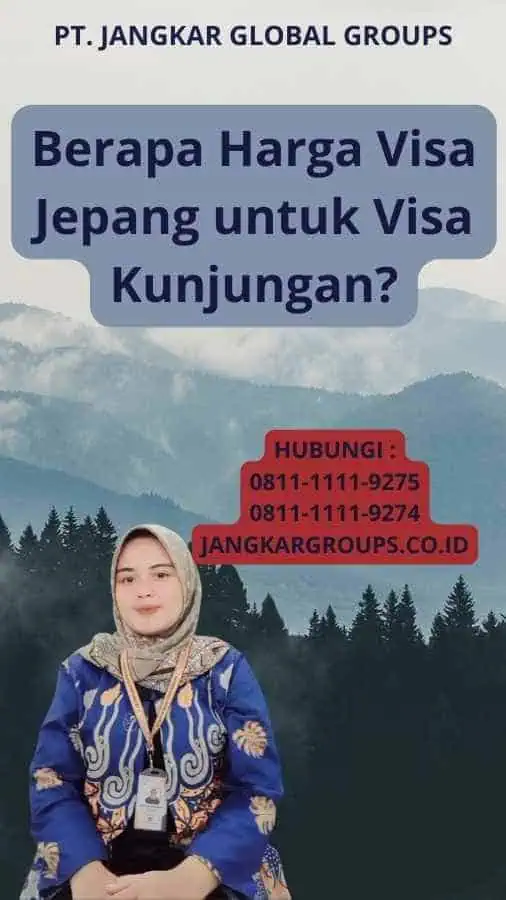 Berapa Harga Visa Jepang untuk Visa Kunjungan?