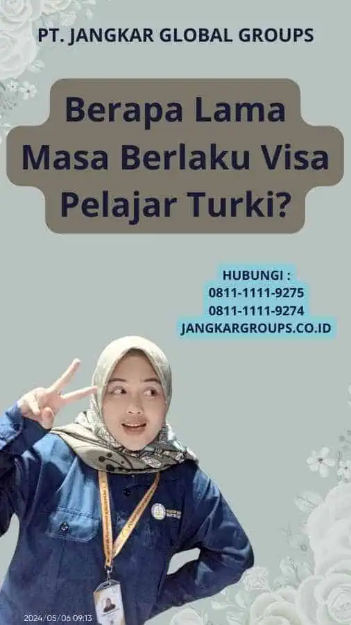 Berapa Lama Masa Berlaku Visa Pelajar Turki?