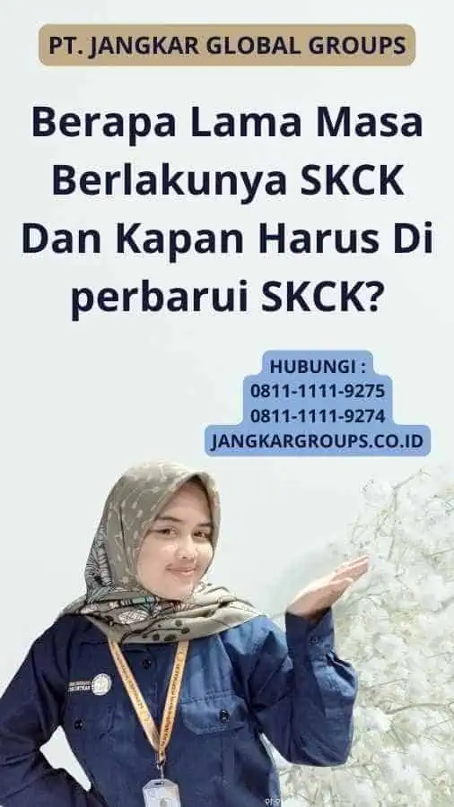 Berapa Lama Masa Berlakunya SKCK Dan Kapan Harus Di perbarui SKCK?