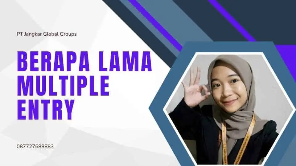 Berapa Lama Multiple Entry