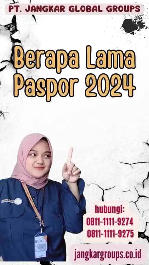 Berapa Lama Paspor 2024