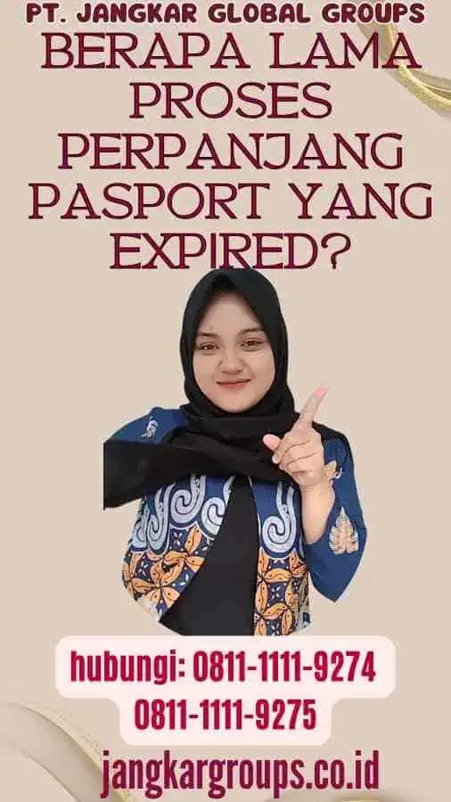 Berapa Lama Proses Perpanjang Pasport yang Expired