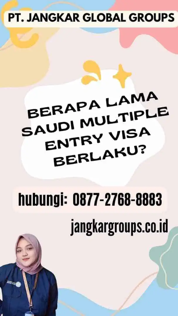 Berapa Lama Saudi Multiple Entry Visa Berlaku