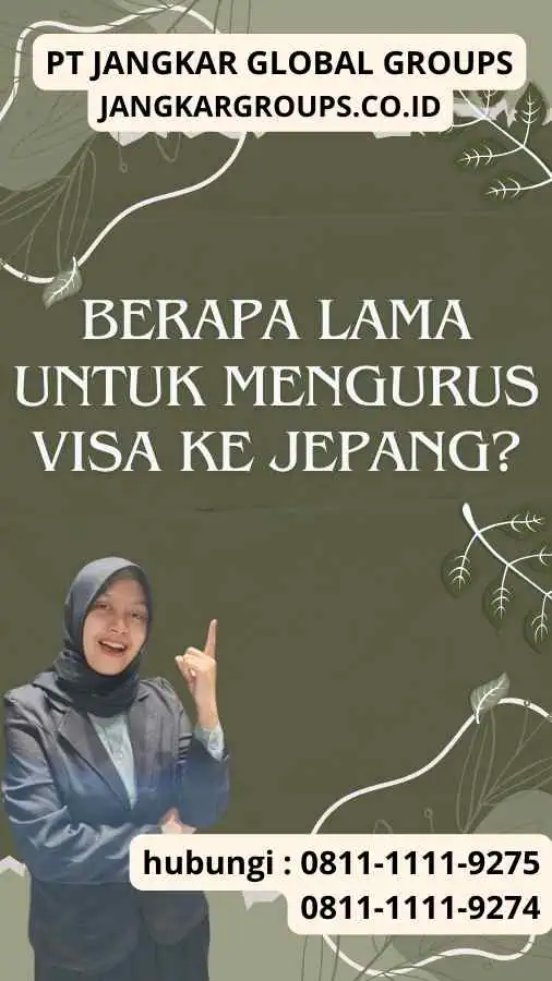 Berapa Lama untuk Mengurus Visa Ke Jepang