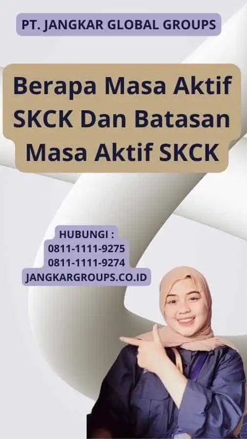 Berapa Masa Aktif SKCK Dan Batasan Masa Aktif SKCK