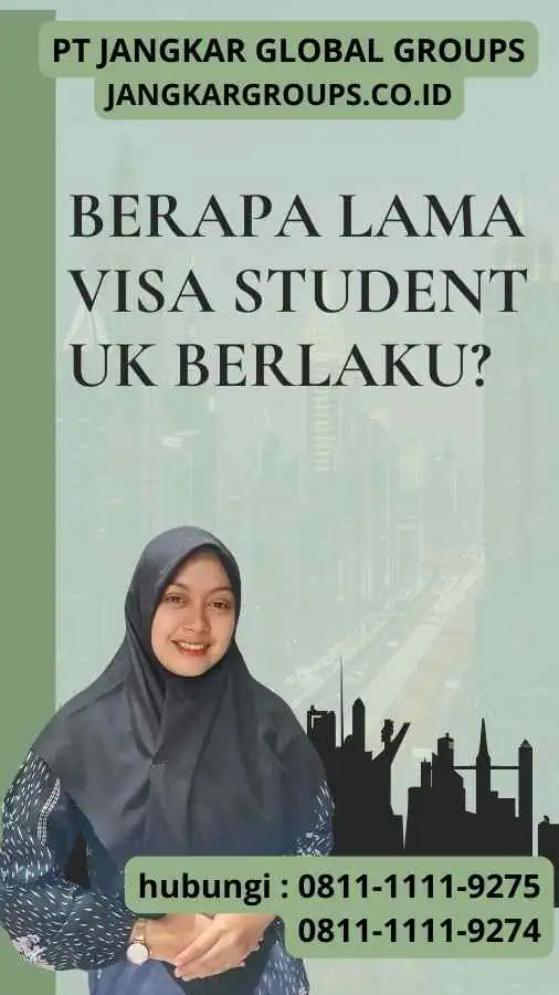 Berapa lama Visa Student UK berlaku