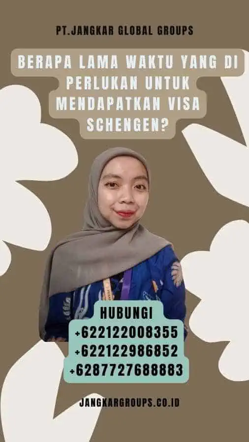 Berapa lama waktu yang di perlukan untuk mendapatkan visa Schengen