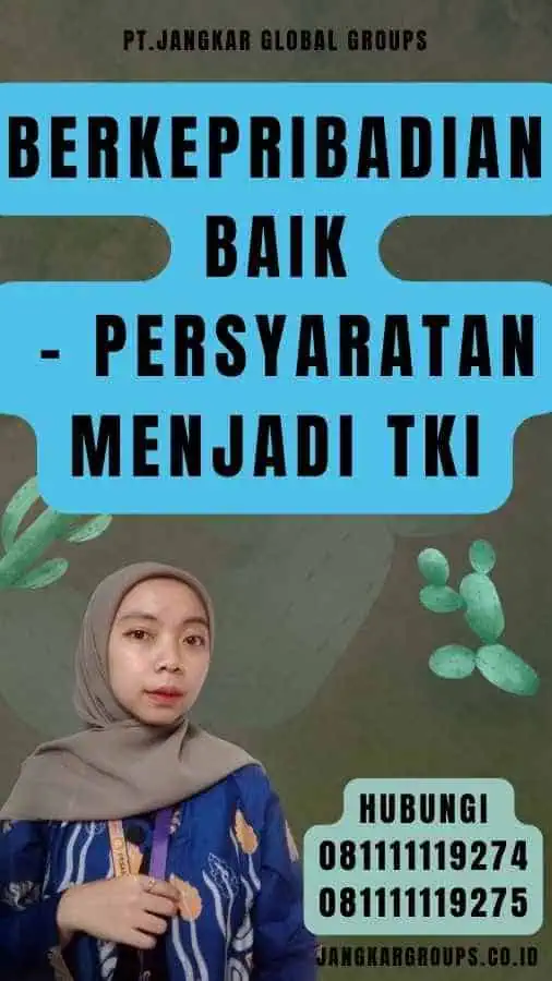 Berkepribadian Baik - Persyaratan Menjadi TKI