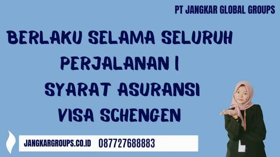 Berlaku Selama Seluruh Perjalanan | Syarat Asuransi Visa Schengen