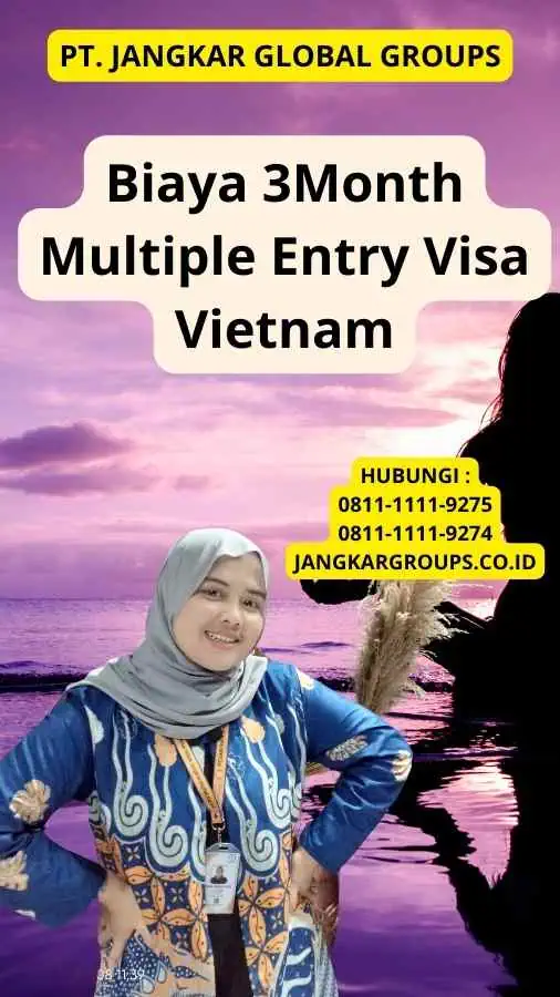 Biaya 3Month Multiple Entry Visa Vietnam