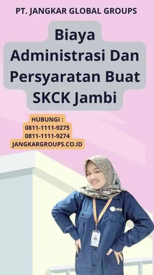 Biaya Administrasi Dan Persyaratan Buat SKCK Jambi