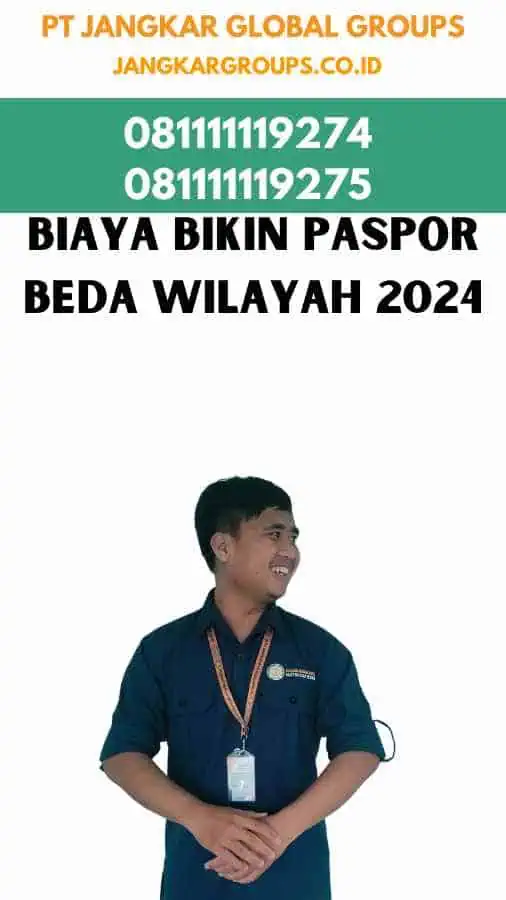 Biaya Bikin Paspor Beda Wilayah 2024