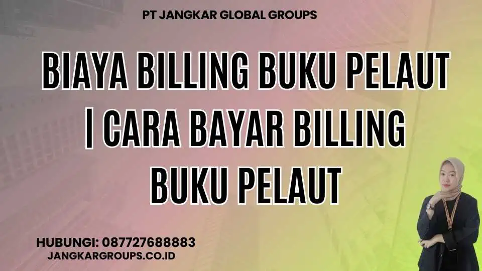 Biaya Billing Buku Pelaut | Cara Bayar Billing Buku Pelaut