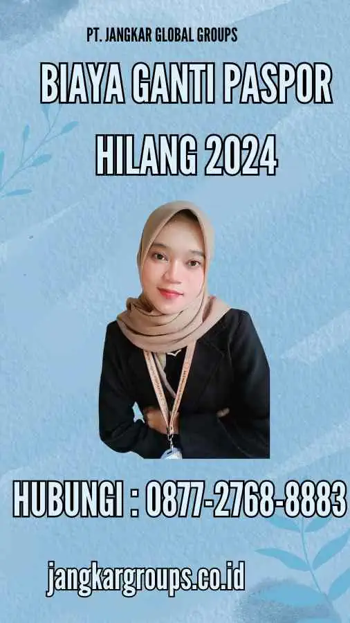 Biaya Ganti Paspor Hilang 2024