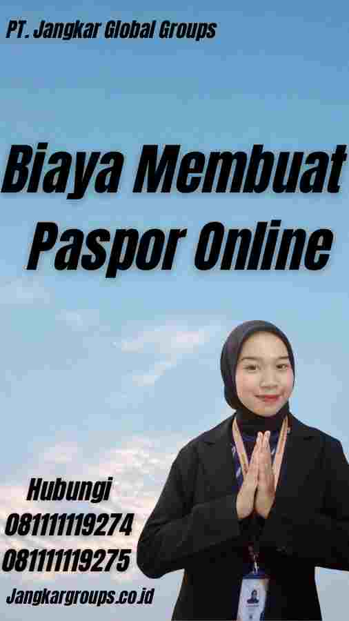 Biaya Membuat Paspor Online