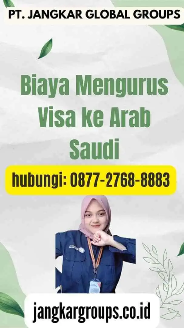 Biaya Mengurus Visa ke Arab Saudi