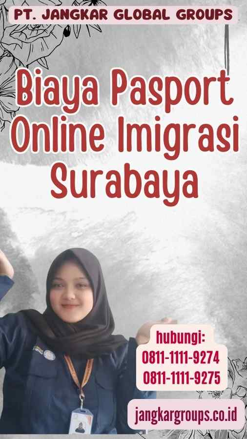 Biaya Pasport Online Imigrasi Surabaya