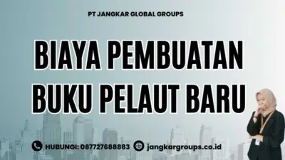 Biaya Pembuatan Buku Pelaut Baru