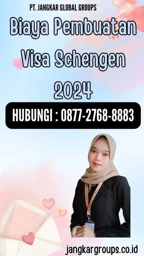 Biaya Pembuatan Visa Schengen 2024